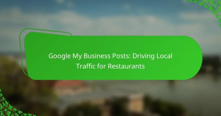 Google My Business Posts: Driving Local Traffic for Restaurants