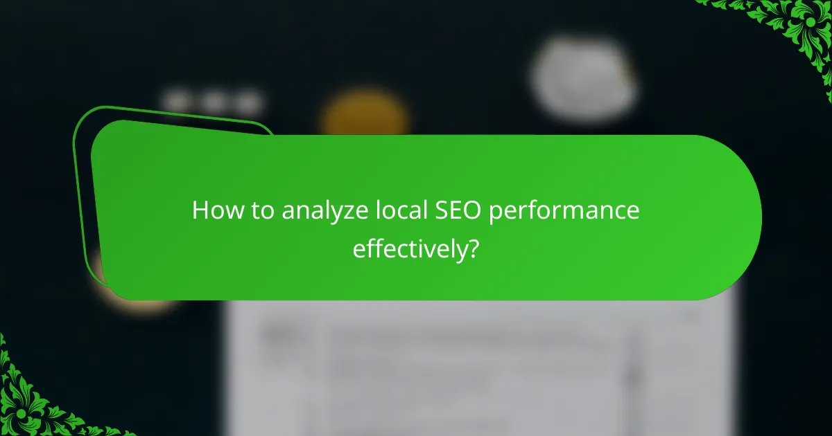 How to analyze local SEO performance effectively?