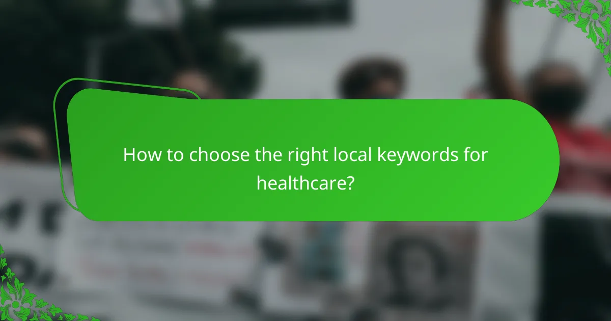 How to choose the right local keywords for healthcare?