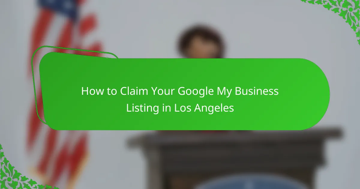 How to Claim Your Google My Business Listing in Los Angeles