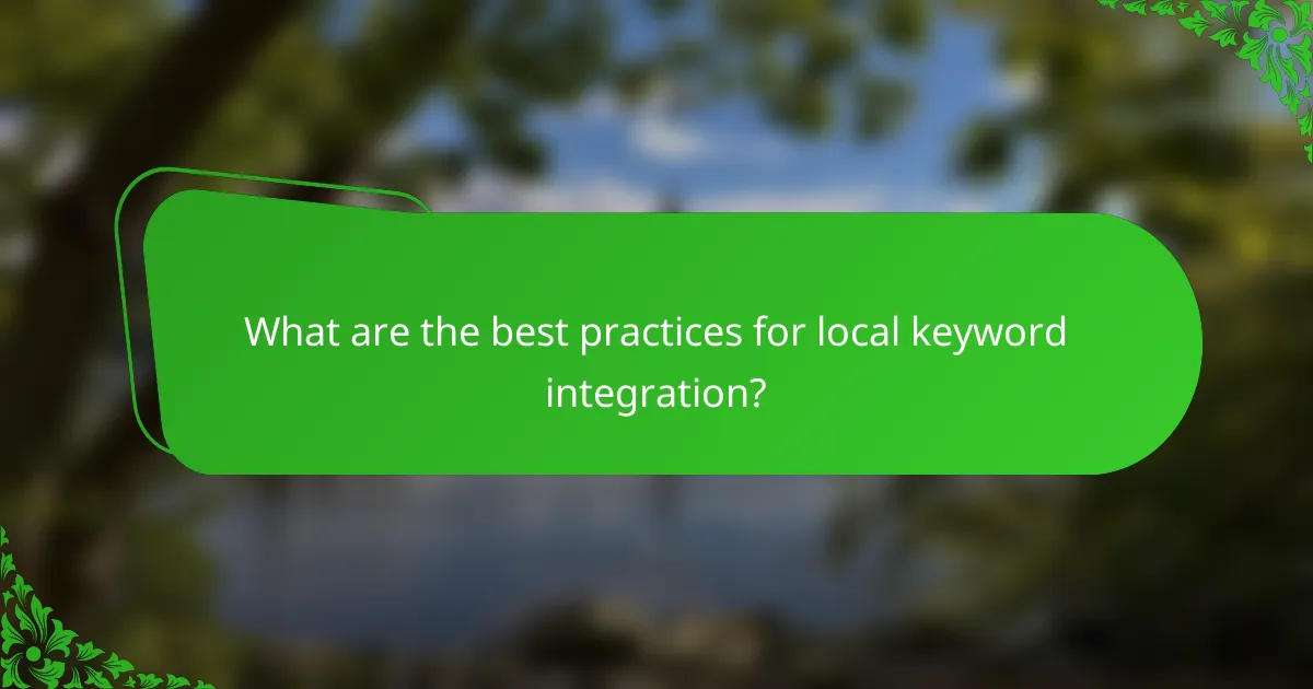What are the best practices for local keyword integration?