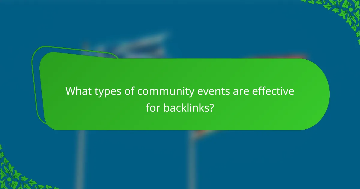 What types of community events are effective for backlinks?